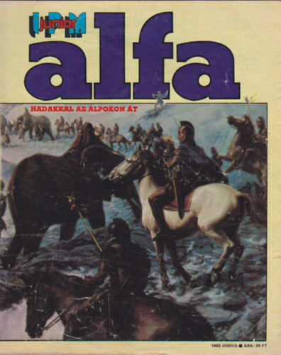 Ivanics Istv�n  (f�szerk.) - IPM Junior Alfa - IV. �vf. 3. sz�m, 1982. j�nius