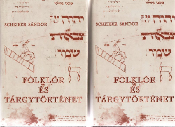 Scheiber Sndor - Folklr s trgytrtnet I-II.