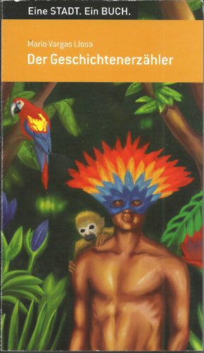 Mario Vargas Llosa - Der Geschichtenerz�hler