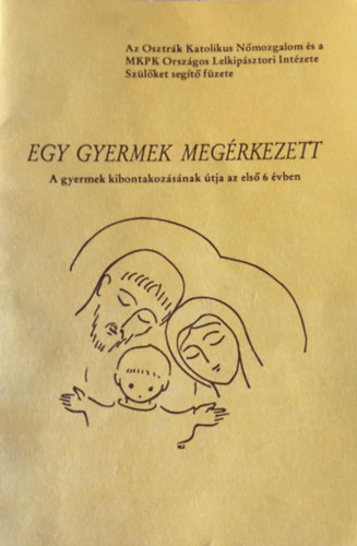 Egy gyermek megrkezett