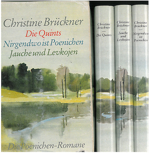 Christine Brckner - Die Quints - Nirgendwo ist Poenichen - Jauche und Levkojen