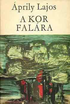 Áprily Lajos - A kor falára