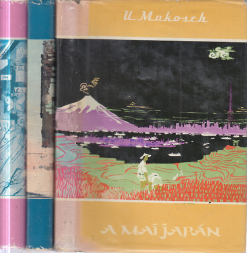 Jan és Vlasta Winkelhöfer, Réti Ervin Ulrich Makosch - 3 db. Világjárók (A mai Japán + A százarcú Japán + Japán a Kakas Évében)