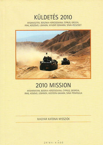 K�ldet�s 2010 Mission (Magyar Katonai Misszi�k)