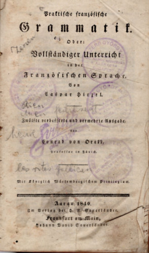 Gaspar Hirzel - Praktische Franz�sische Grammatik- Francia nyelvk�nyv