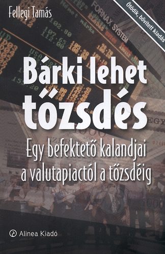 Fellegi Tam�s - B�rki lehet t�zsd�s