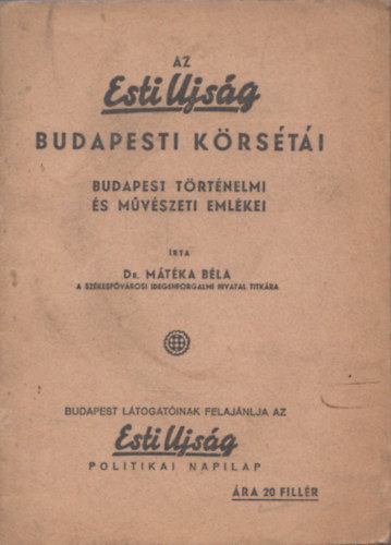 Dr. Mtka Bla - Az Esti jsg budapesti krsti - Budapest trtnelmi s mvszeti emlkei