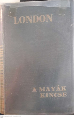 Jack London - A may�k kincse