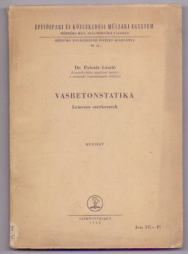 Dr. Palots Lszl - Vasbetonstatika I. - Lemezes szerkezetek