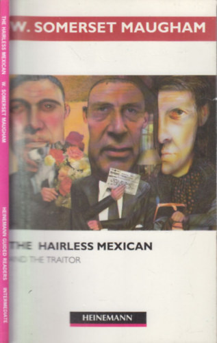 W. Somerset Maugham - The Hairless Mexican and the Traitor (Heinemann Guided Readers- Intermediate Level)