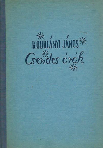 Kodolnyi Jnos - Csendes rk