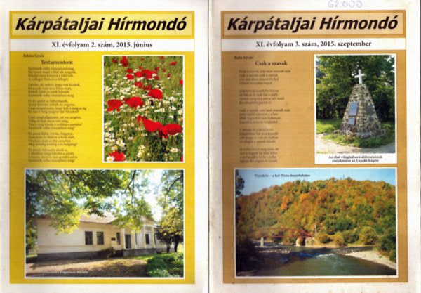 Szemere Judit (főszerk.) - Kárpátaljai Hírmondó XI. évfolyam 3 szám: 2. szám 2015 június, 3. szám 2015. szeptember, 4. szám 2015. december