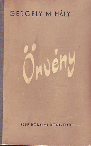 Gergelyi Mih�ly - �rv�ny - Elbesz�l�sek