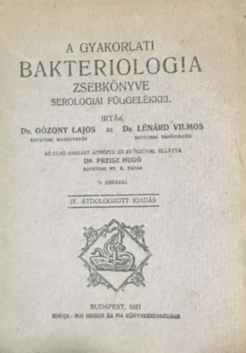 G�zony Lajos- L�n�rd Vilmos - A gyakorlati bakteriologia zsebk�nyve serologiai f�ggel�kkel