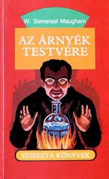 William Somerset Maugham - Az �rny�k testv�re