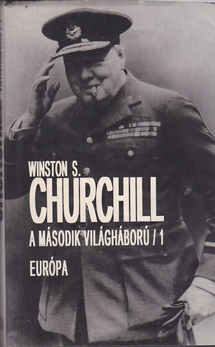 Winston S. Churchill - A második világháború 1.