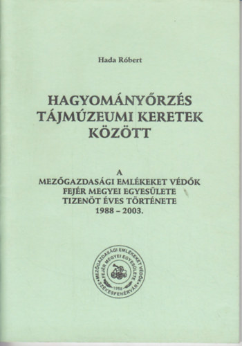 Hada Rbert - Hagyomnyrzs tjmzeumi keretek kztt