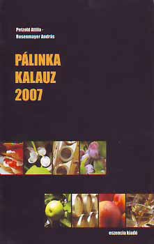 Petsold Attila; Rosenmayer Andr�s - P�linka Kalauz 2007.