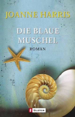 Joanne Harris - Die blaue Muschel