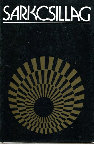 Ill�s Lajos  (szerk.) - Sarkcsillag (antol�gia)