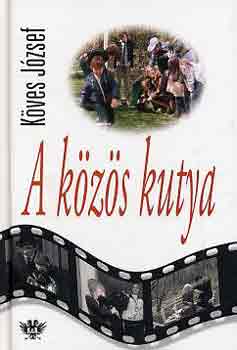 K�ves J�zsef - A k�z�s kutya