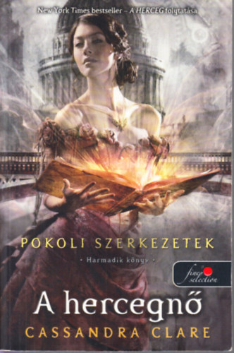 Cassandra Clare - A hercegn (Pokoli szerkezetek 3.)