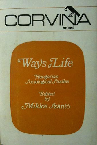 Sznt Mikls - Ways of Life - Hungarian Sociological Studies