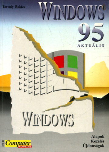 Tarsoly Balzs - Windows 95 - Aktulis - Alapok, kezels, jdonsgok