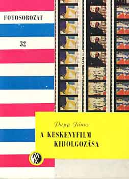 Papp Jnos - A keskenyfilm kidolgozsa (Fotosorozat 32)