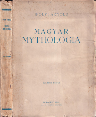 Ipolyi Arnold - Magyar mythologia II.ktet