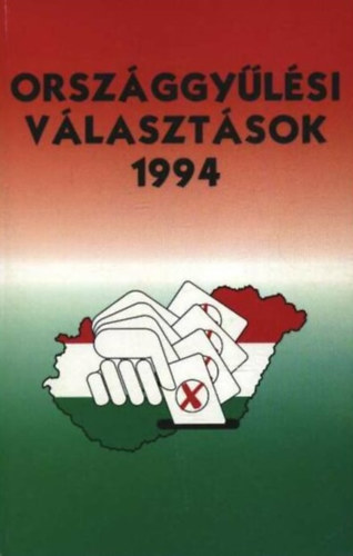 Gulcsi Ferenc, Szab Lszln  (szerk.) Rytk Emlia (szerkeszt) - Orszggylsi vlasztsok 1994. (Vlasztsi fzetek 12.)