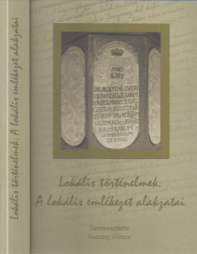Keszeg Vilmos - Lok�lis t�rt�nelmek (A lok�lis eml�kezet alakzatai)- CD mell�klettel