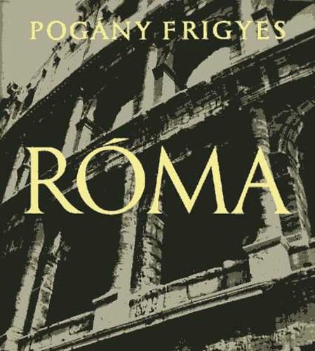 Pogny Frigyes - Rma (Pogny)