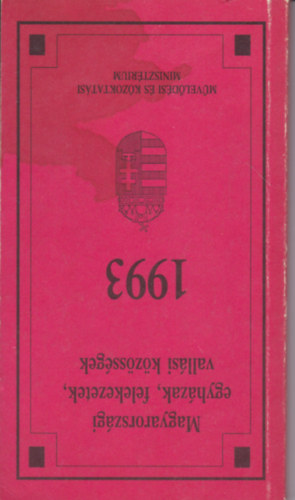 Egyed Albertn� �s N�meth Judit szerk. - Magyarorsz�gi egyh�zak, felekezetek, vall�si k�z�ss�gek 1993