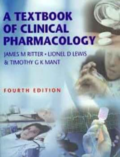 Lionel D. Lewis - A Textbook of Clinical Pharmacology 4th Edition