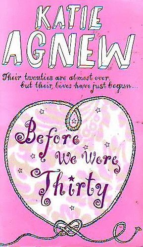 Katie Agnew - Before we were Thirty