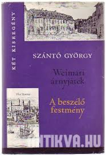 Sz�nt� Gy�rgy - Weimari �rnyj�t�k - A besz�l� festm�ny