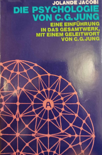 Jolande Jacobi - Die Psychologie Von C. G. Jung