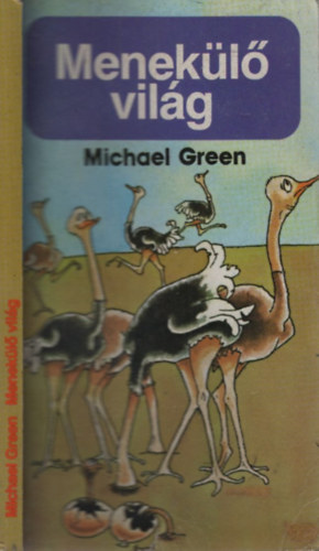 Michael Green - Menekülő világ