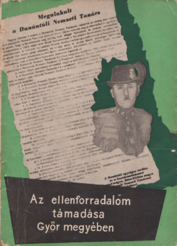 Az ellenforradalom támadása Győr megyében