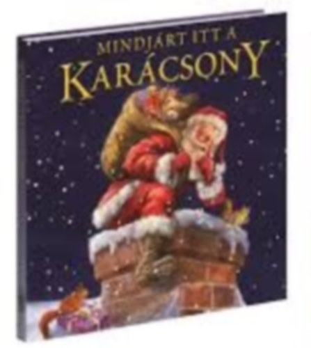 Clement C. Moore - Mindj�rt itt a Kar�csony
