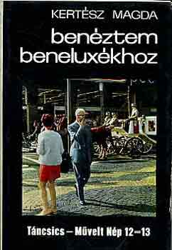 Kertsz Magda - Benztem Beneluxkhoz