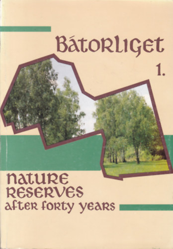 S. Mahunka (ed.) - Bátorliget 1-2. - Nature Reserves After Forty Years (angol nyelvű)