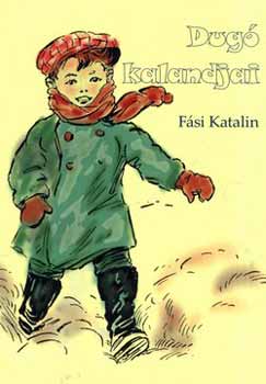 Fsi Katalin - Dug kalandjai