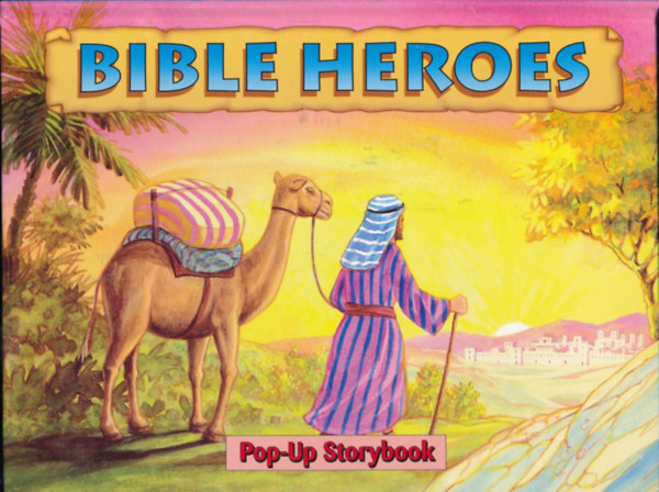Bible Heroes (A Pop-Up Storybook)