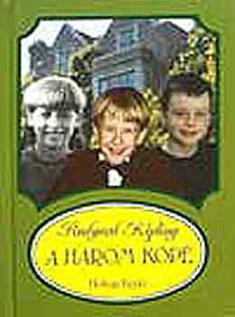 Rudyard Kipling - A h�rom k�p�