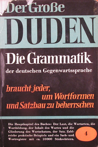 Dr. Phil. Habil. Paul Grebe  (Hrsg.) - Der Grosse Duden Band 4. Grammatik der deutschen Gegenwartssprache