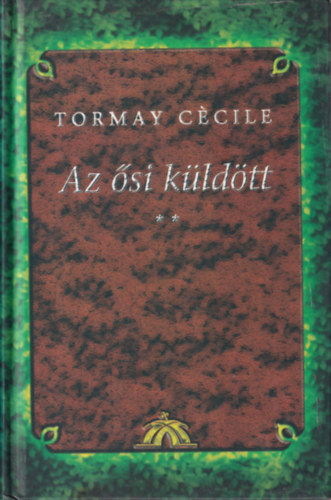 Tormay Ccile - Az si kldtt II.: a tuls parton