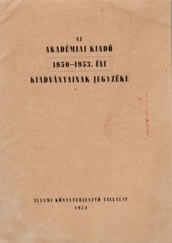 Az Akadmiai Kiad 1950-1953. vi kiadvnyainak jegyzke