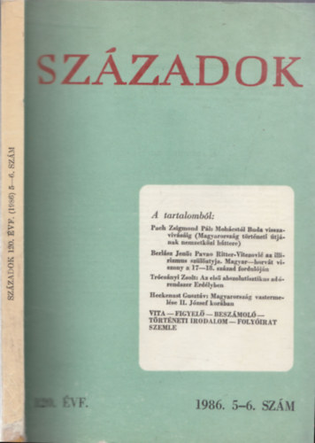Pl Lajos  (szerk.) - Szzadok 1986/5-6. (A Magyar Trtnelmi Trsulat kzlnye)